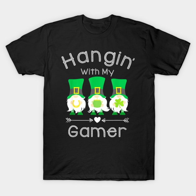 Just Hangin With My Gamer Patricks Day T-Shirt by dashawncannonuzf